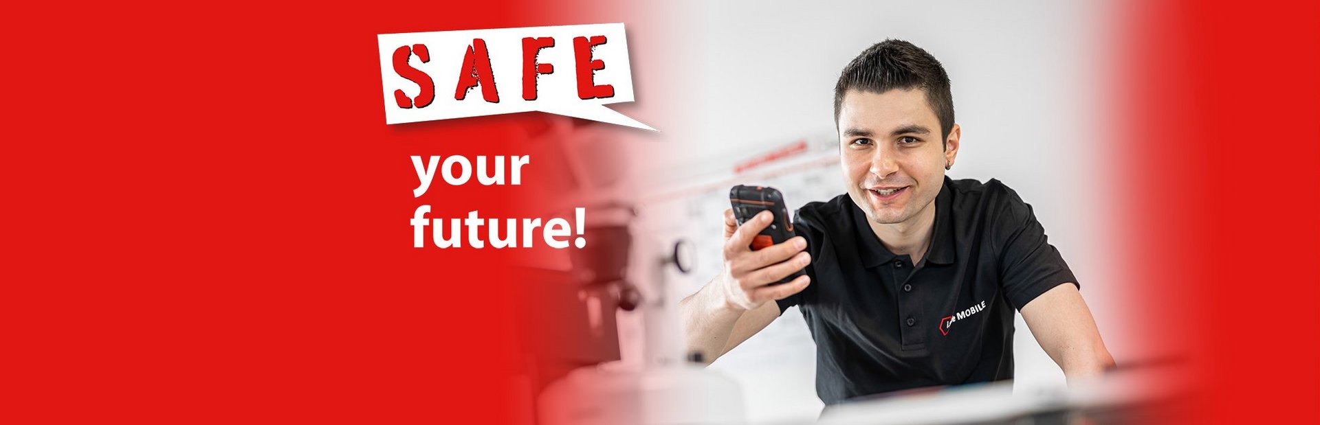 SAFE your future! Starte Deine Ausbildung bei i.safe MOBLIE Ausbildung bei i.safe MOBILE in Lauda-Königshofen