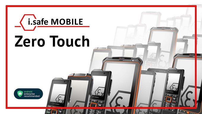 Android Zero Touch - i.safe MOBILE Geräte